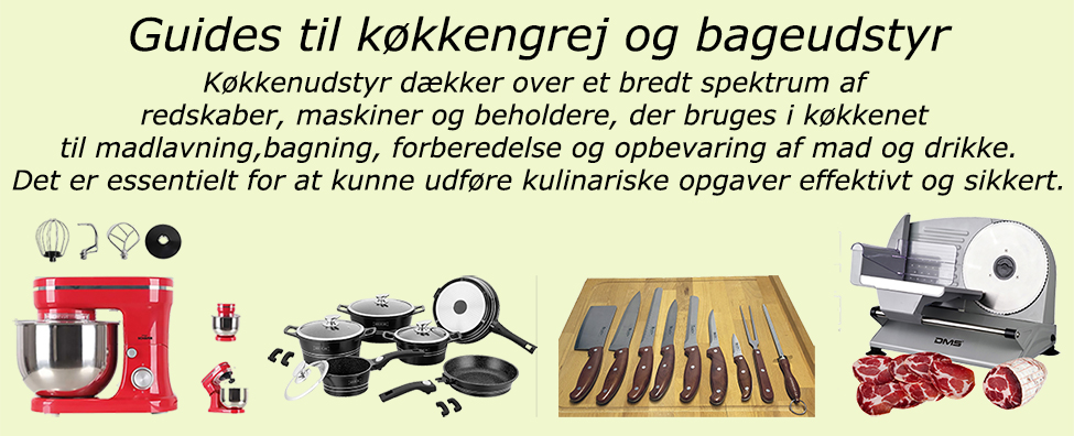Guides til køkkengrej og bageudstyr